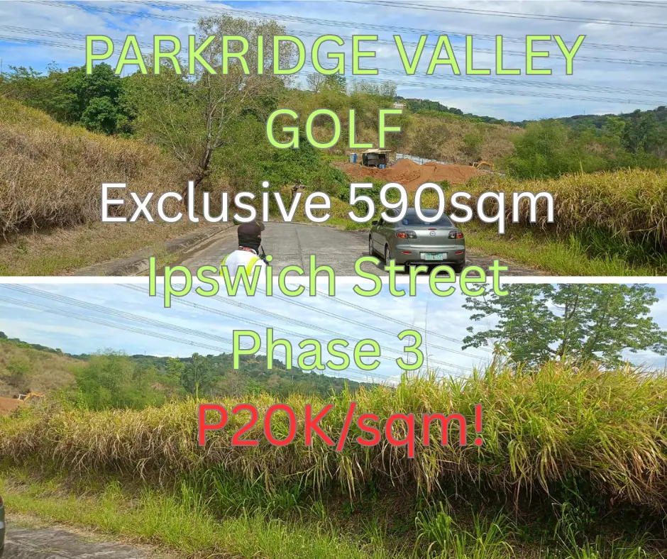 590 sqm Lot in Parkridge, Valley Golf
